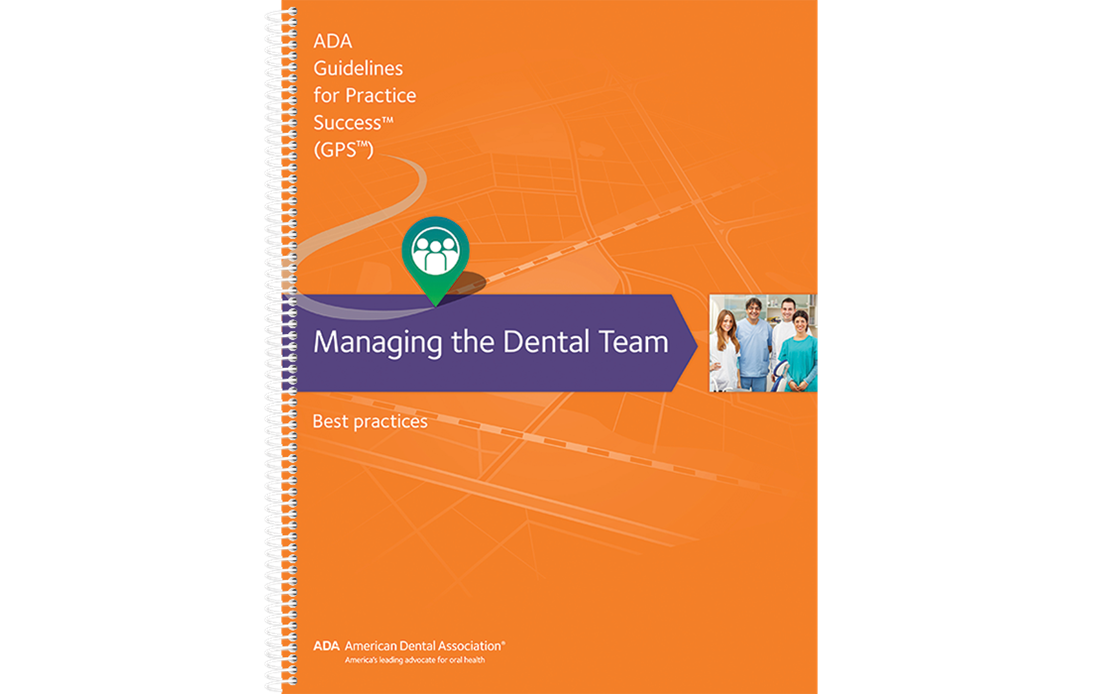 An image of a spiral bound, orange notebook; It's cover reads, "ADA Guidelines for Practice Success, (GPS), Managing the Dental Team, Best Practices".