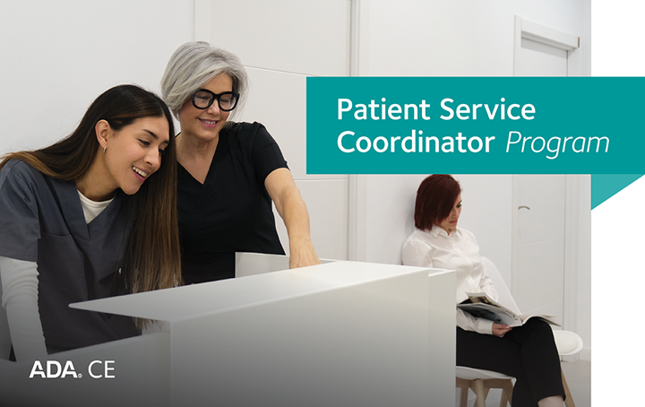 Patient Service Coordinator Program available through ADA CE